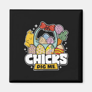 Chicks Dig Me Easter Toddler Boys Men Happy Easter Magnet