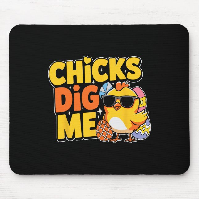 Chicks Dig Me Easter Toddler Boys Men Happy Easter Mouse Mat (Front)