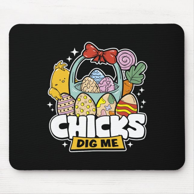 Chicks Dig Me Easter Toddler Boys Men Happy Easter Mouse Mat (Front)