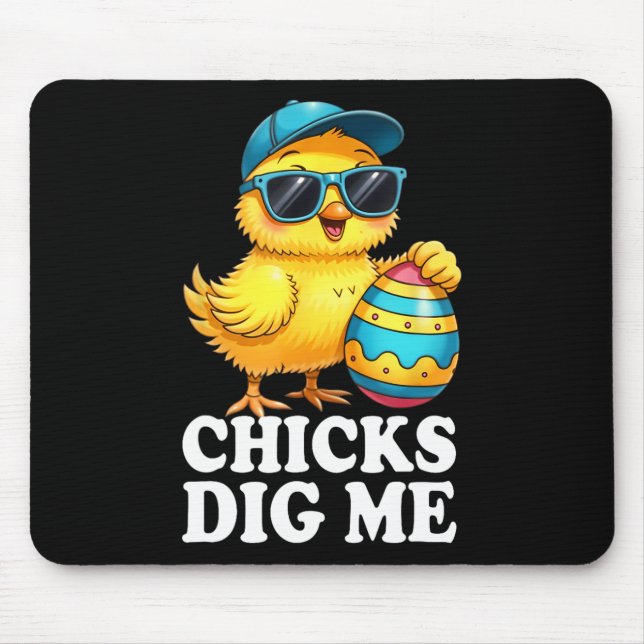 Chicks Dig Me Easter Toddler Boys Men Happy Easter Mouse Mat (Front)