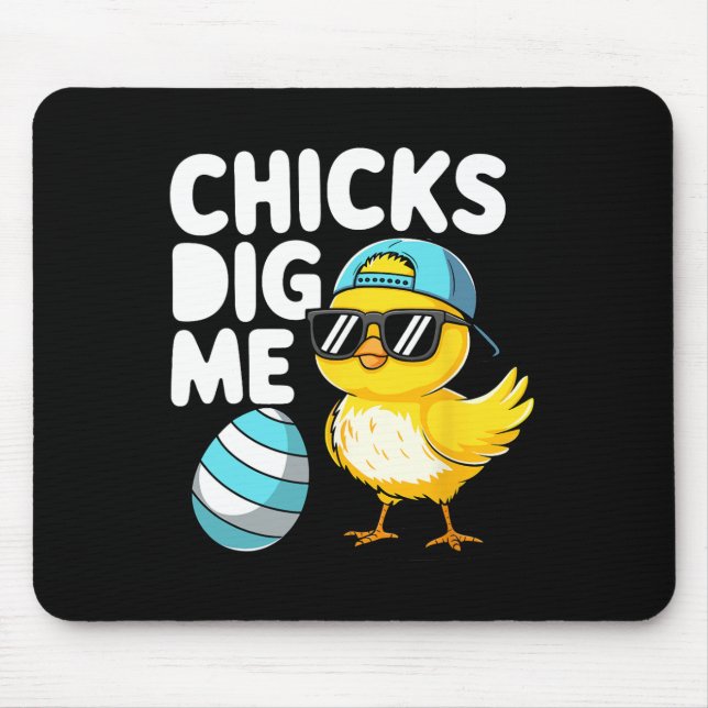 Chicks Dig Me Easter Toddler Boys Men Happy Easter Mouse Mat (Front)