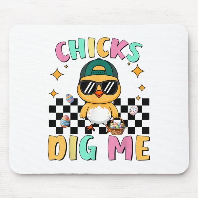 Chicks Dig Me Easter Toddler Boys Men Happy Easter Mouse Mat (Front)