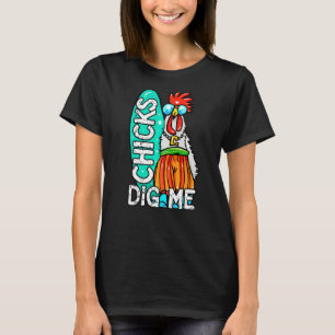Chicks Dig Me For Men Kids Summer 2022 Adult Roos T-Shirt