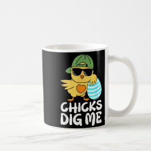 Chicks Dig Me Funny Boys Happy Easter Chick Sungle Coffee Mug