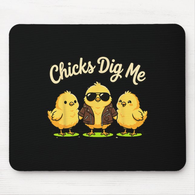Chicks Dig Me Funny By Chick Sungles Retro Cute _5 Mouse Mat (Front)
