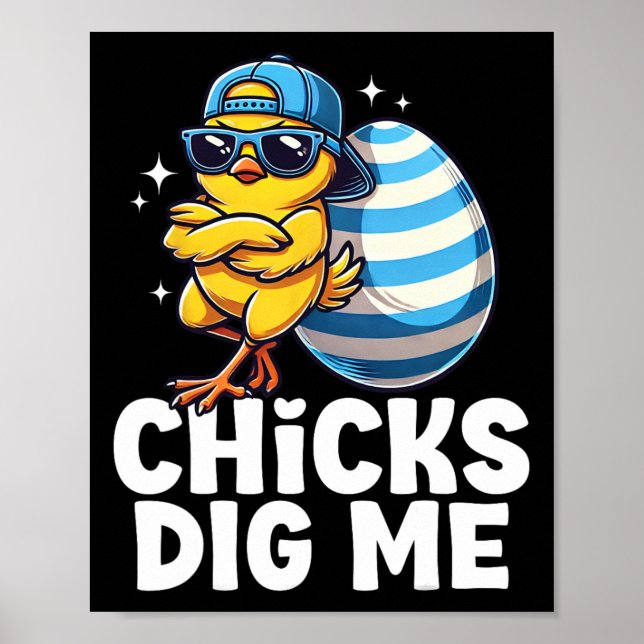 Chicks Dig Me Funny Easter Men Boys Happy Easter E Poster (Front)