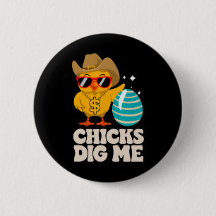 Chicks Dig Me Funny Happy Easter Sunday Outfit Wom 6 Cm Round Badge