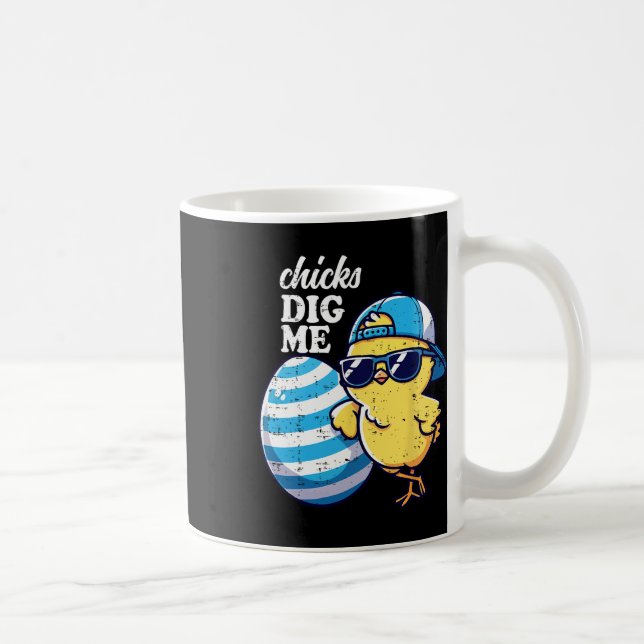 Chicks Dig Me Funny Toddler Easter Happy Easter Fu Coffee Mug (Right)
