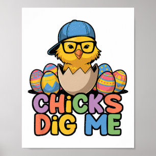 Chicks Dig Me Happy Easter Funny Poster