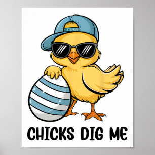 Chicks Dig Me Happy Easter Toddler Boys Mens Funny Poster