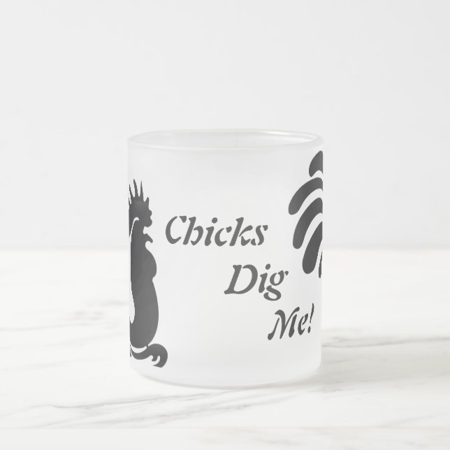 "Chicks Dig Me" Stylised Rooster Frosted Glass Mug (Center)