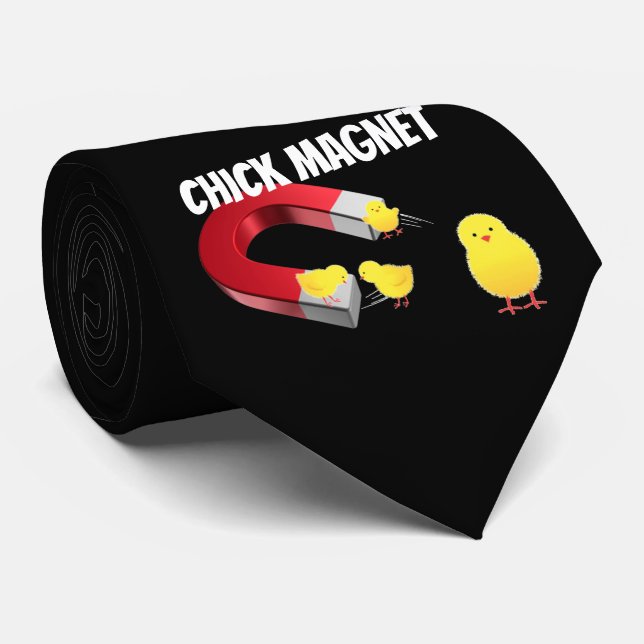 CHICKS DIG ME TIE (Rolled)