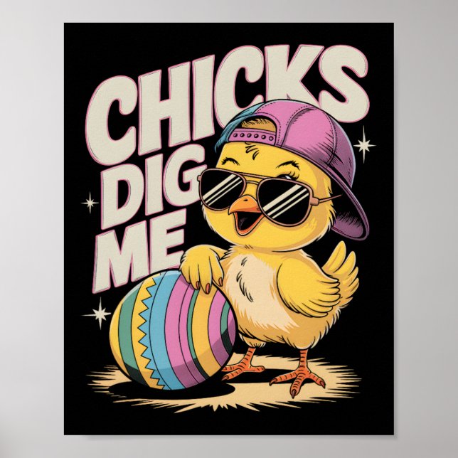 Chicks Dig Me Toddler Boy Easter Boys Easter Toddl Poster (Front)