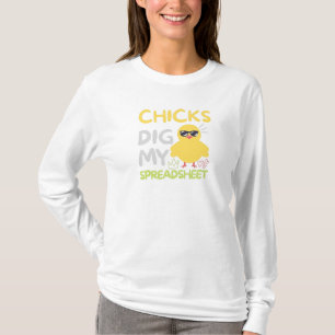 Chicks dig my Spreadsheet T-Shirt