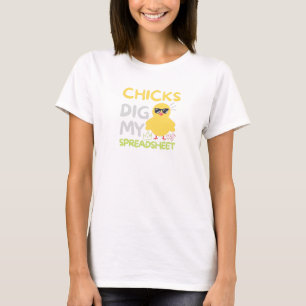 Chicks dig my Spreadsheet T-Shirt