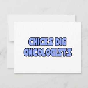 Chicks Dig Oncologists