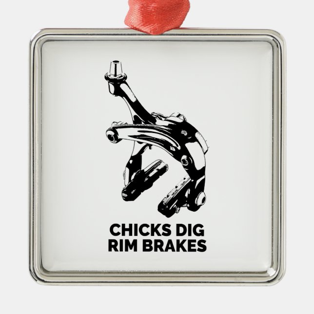 Chicks Dig Rim Brakes Metal Tree Decoration (Front)