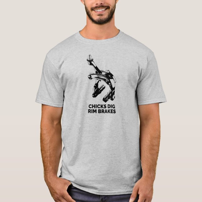 Chicks Dig Rim Brakes T-Shirt (Front)