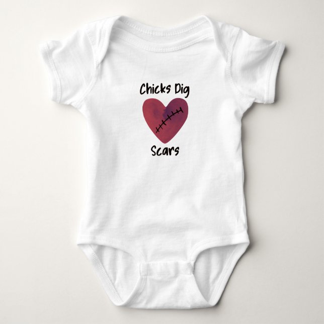 Chicks Dig Scars Baby Bodysuit (Front)