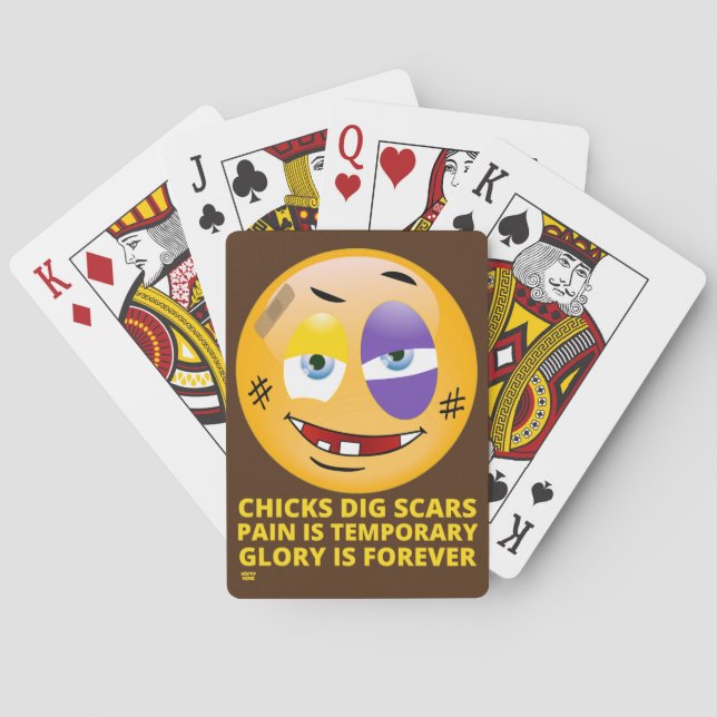 "CHICKS DIG SCARS" funny emoji   Playing Cards (Back)