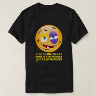 "CHICKS DIG SCARS" funny emoji T-Shirt