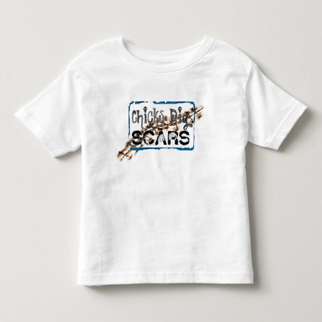 Chicks Dig Scars (Style A) - Toddler Shirt (Front)