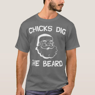 Chicks Dig The Beard, Santas Big Beard Christmas T-Shirt