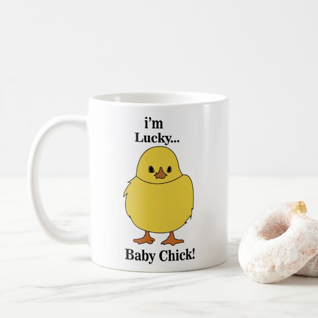 Chicks I'm Lucky Baby Chick Coffee Mug (With Donut)