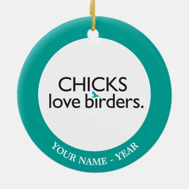 Chicks Love Birders Ceramic Tree Decoration (Back)