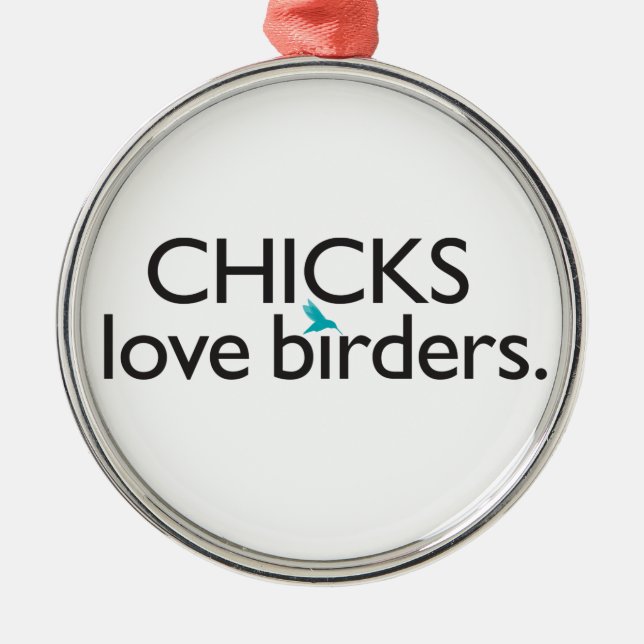 Chicks Love Birders Metal Tree Decoration (Front)