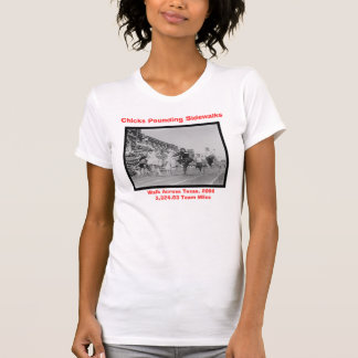 CHICKS POUNDING SIDEWALKS T-Shirt