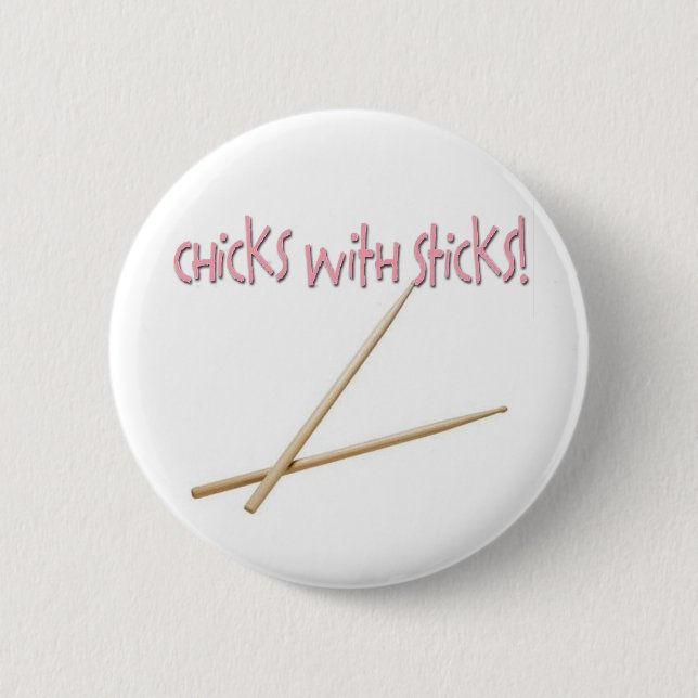Chicks With Sticks 6 Cm Round Badge (Front)