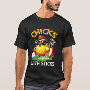 Chicks with Sticks Chicken Golf Golfing Golfer T-Shirt
