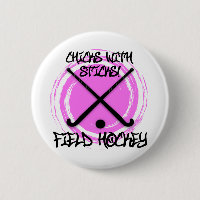Chicks With Sticks - Field Hockey
