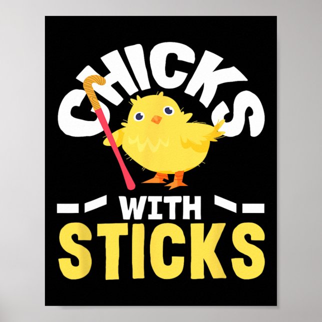 Chicks With Sticks Field Hockey Player Fun  Poster (Front)