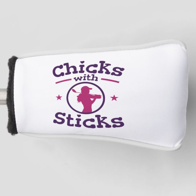 Chicks with Sticks Golf Golfing Golfer Women Golf Head Cover (Front)