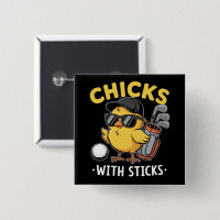 Chicks with Sticks Golfer Girl Golf Club Golfing