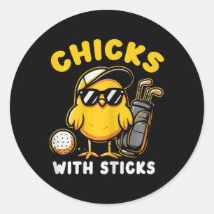 Chicks With Sticks Golfer Girl Woman Golf Club Gol Classic Round Sticker