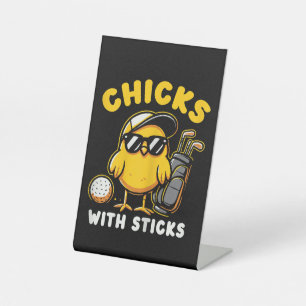 Chicks With Sticks Golfer Girl Woman Golf Club Gol Pedestal Sign
