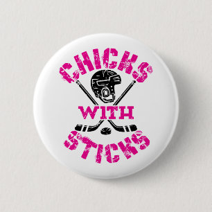 Chicks with Sticks Hockey Women Girls 6 Cm Round Badge