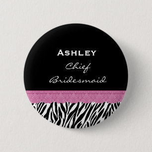 Chief Bridesmaid Zebra Custom Name  V10 6 Cm Round Badge