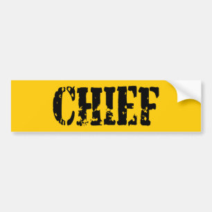 CHIEF BUMPER STICKER