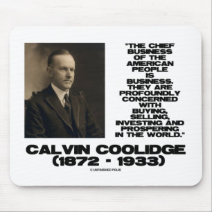 Chief Business Of American People Coolidge Qte Mouse Mat