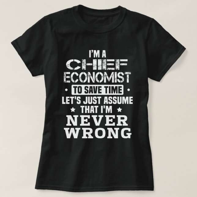Chief Economist T-Shirt (Design Front)