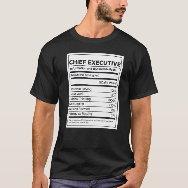 Chief Executive Nutrition Information   T-Shirt (Front)