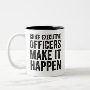 Chief Executive Officers Make It Happen Two-Tone Coffee Mug