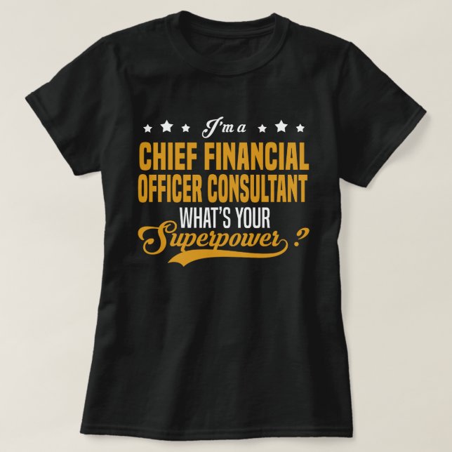 Chief Financial Officer Consultant T-Shirt (Design Front)