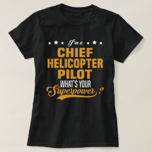 Chief Helicopter Pilot T-Shirt