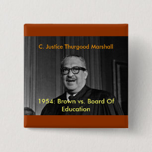 CHIEF JUSTICE THURGOOD MARSHALL, C. Justice Thu... 15 Cm Square Badge