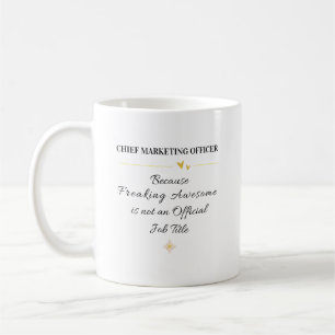 Chief Marketing Officer Office Quote Coffee Mug